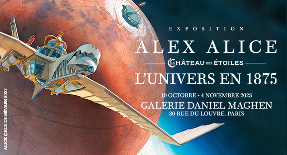 Exposition Alex Alice, le chateau des etoiles, l'univers en 1875 du 10 octobre au 4 novembre  la galerie Daniel Maghen